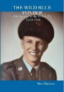 THE WILD BLUE YONDER(My Service in the U.S.A.F. 1950-1954