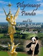 Pilgrimage Panda and his Saint Michael Adventure