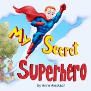 My Secret Superhero