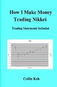 How I Make Money Trading Nikkei