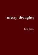 messy thoughts
