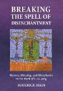 Breaking The Spell Of Disenchantment