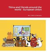 Titina and friends around the world - European Union