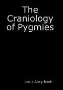 The Craniology of Pygmies