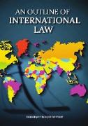 An Outline of International Law