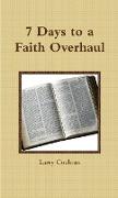 7 Days to a Faith Overhaul
