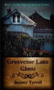 Grosvenor Lane Ghost