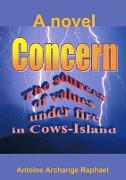 Concern, the sources of values under fire in Cows Island