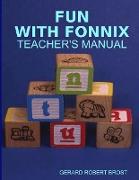 Fun with Fonnix Teacher's Manual