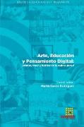 Arte, Educación y Pensamiento Digital