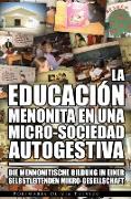 La Educación Menonita En Una Micro-Sociedad Autogestiva