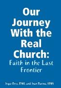 Our Journey With the Real Church