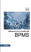 Business process automation with BPMS