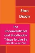 The unconventional and unorthodox Things to live by