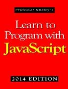 Learn to Program with JavaScript (2014 Edition)