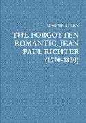 THE FORGOTTEN ROMANTIC. JEAN PAUL RICHTER (1770-1830)