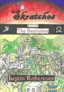 Skratches - book two - The Beginning