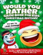 Would You Rather Game Book for Kids | Christmas Edition!