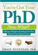 You've Got Your PhD