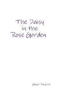 The Daisy in the Rose Garden