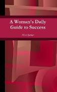 A Woman's Daily Guide to Success