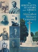 The Aeronauts, Aviators, and Airmen of Aldershot Military Cemetery