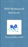 H2O Workouts® Half Noodle