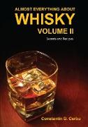 Almost Everything About Whisky Volume II