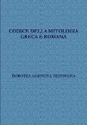 CODICE DELLA MITOLOGIA GRECA E ROMANA