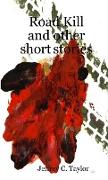 Road Kill and other short stories