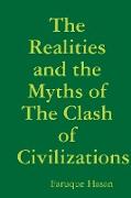 The Realities and the Myths of The Clash of Civilizations