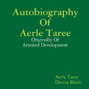 Autobiography of Aerle Taree