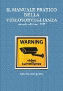 IL MANUALE PRATICO DELLA VIDEOSORVEGLIANZA