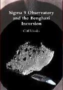 Sigma 9 Observatory and the Benghazi Incursion