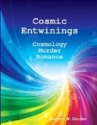 Cosmic Entwinings, Large Print Edition