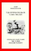 The Crying Celibate Tears Trilogy