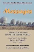 MESSAGES - Communications from the Spirit World