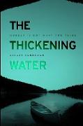 The Thickening Water