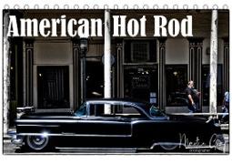 American Hot Rod (Tischkalender 2023 DIN A5 quer)