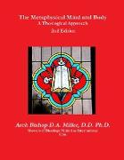 The Metaphysical Mind and Body A Theological Approach 2nd Edition