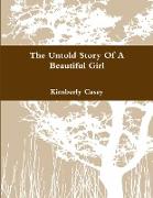 The Untold Story Of A Beautiful Girl