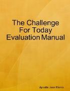 The Challenge For Today Evaluation Manual