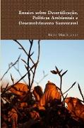Ensaios Sobre Desertificação, Políticas Ambientais e Desenvolvimento Sustentável