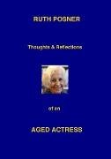 Thoughts and Reflctions of an Ageing Actress