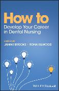 How to Develop Your Career in Dental Nursing
