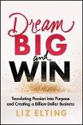 Dream Big and Win