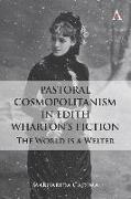 Pastoral Cosmopolitanism in Edith Wharton’s Fiction