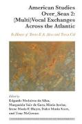 American Studies Over_Seas 2: (Multi)Vocal Exchanges Across the Atlantic