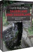 Lost & Dark Places Sauerland & Siegerland