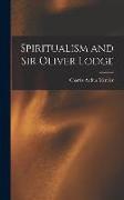 Spiritualism and Sir Oliver Lodge